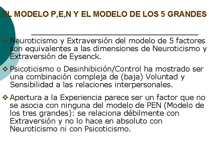 EL MODELO P, E, N Y EL MODELO DE LOS 5 GRANDES v Neuroticismo