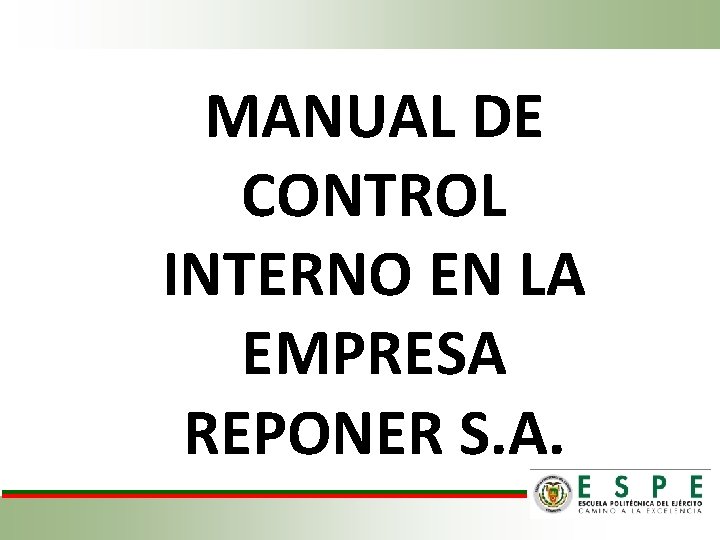 MANUAL DE CONTROL INTERNO EN LA EMPRESA REPONER S. A. 