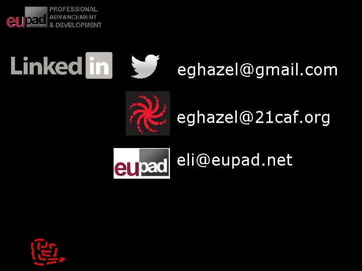 eghazel@gmail. com eghazel@21 caf. org eli@eupad. net 