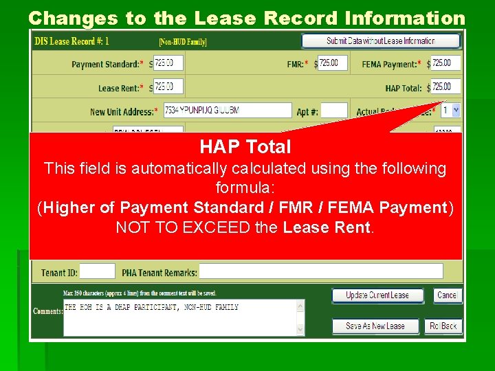 Changes to the Lease Record Information HAP Total This field is automatically calculated using