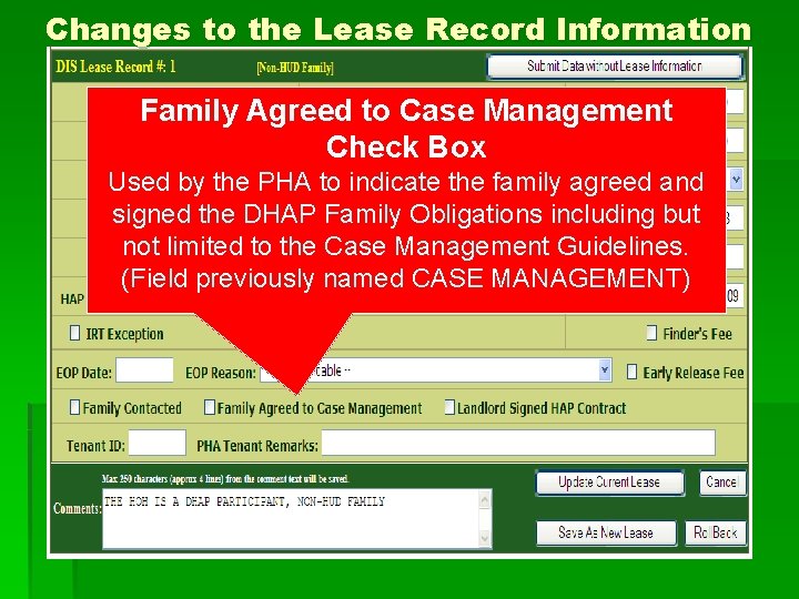 Changes to the Lease Record Information Family Agreed to Case Management Check Box Used