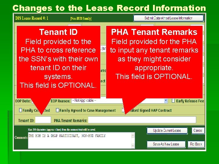 Changes to the Lease Record Information Tenant ID PHA Tenant Remarks Field provided to
