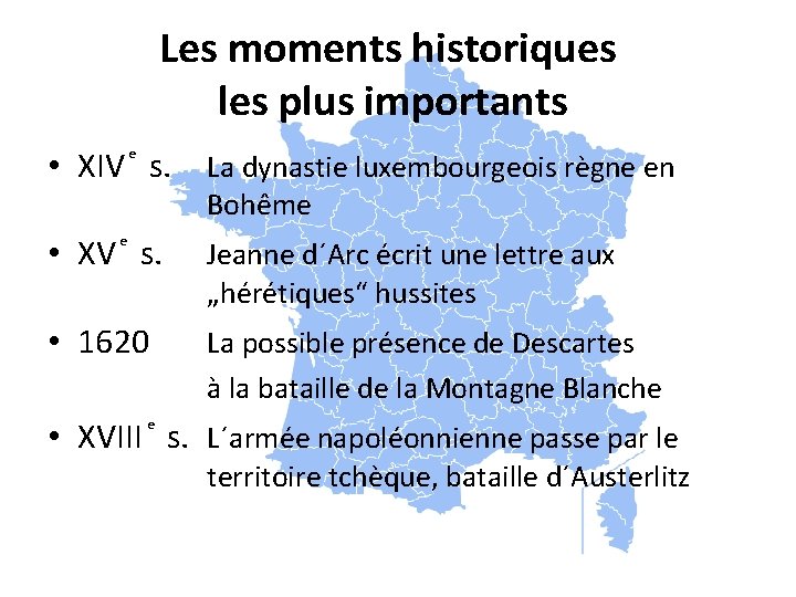 Les moments historiques les plus importants • XIV s. La dynastie luxembourgeois règne en