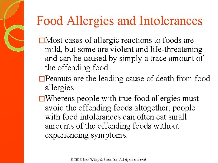 Food Allergies and Intolerances �Most cases of allergic reactions to foods are mild, but