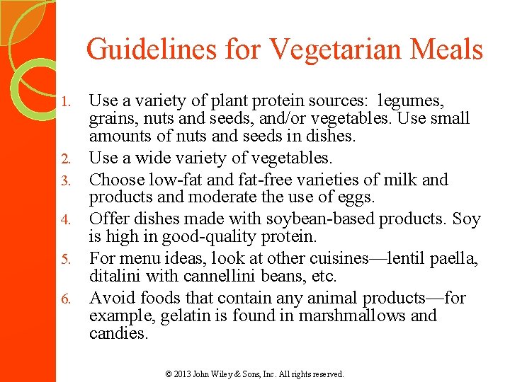 Guidelines for Vegetarian Meals 1. 2. 3. 4. 5. 6. Use a variety of