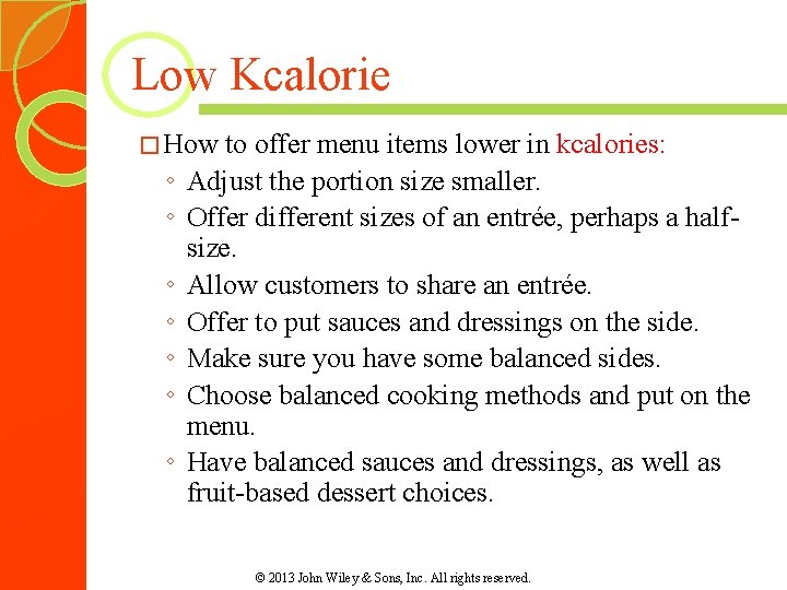 Low Kcalorie � How ◦ ◦ ◦ ◦ to offer menu items lower in