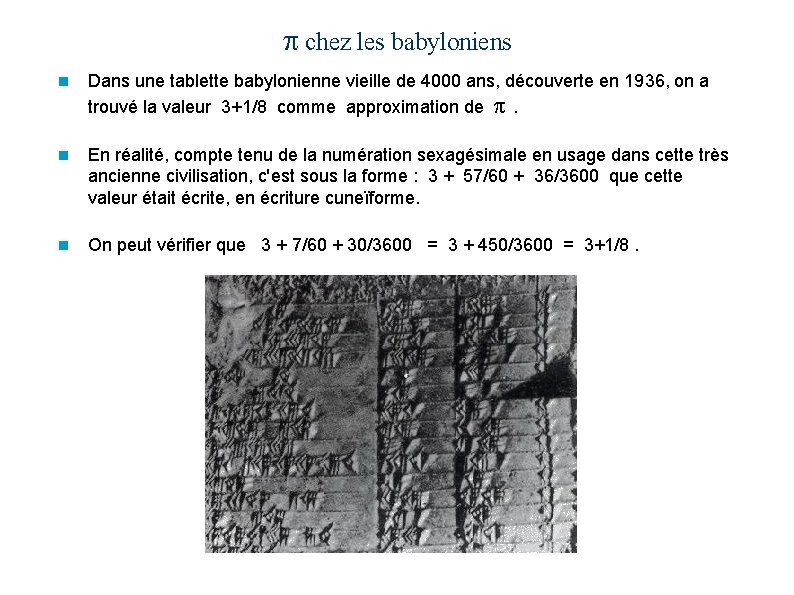 p chez les babyloniens n Dans une tablette babylonienne vieille de 4000 ans, découverte