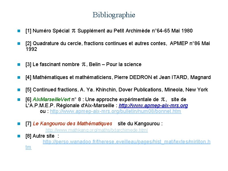 Bibliographie π Supplément au Petit Archimède n° 64 -65 Mai 1980 n [1] Numéro