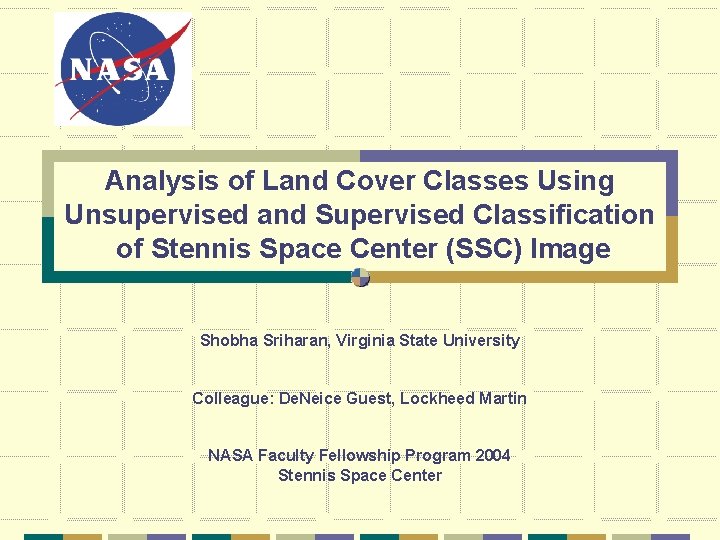 Analysis of Land Cover Classes Using Unsupervised and Supervised Classification of Stennis Space Center