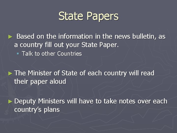 State Papers ► Based on the information in the news bulletin, as a country