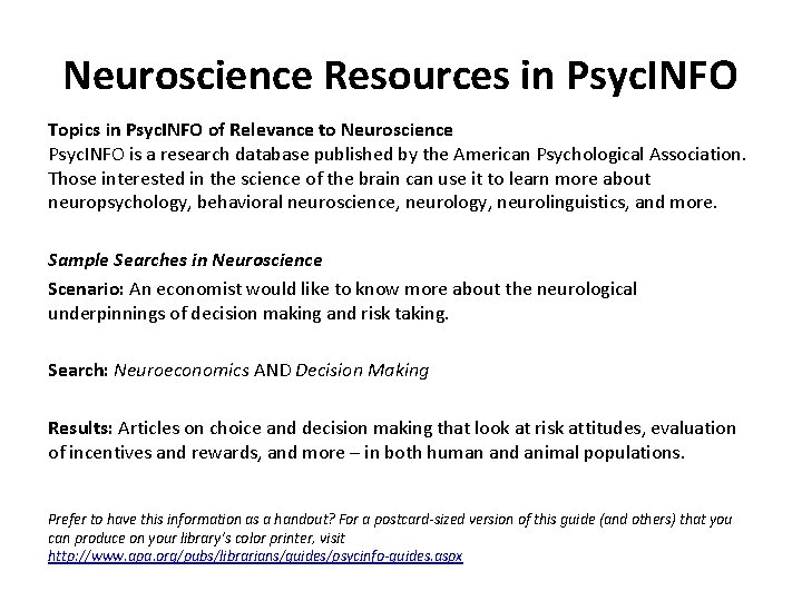 Neuroscience Resources in Psyc. INFO Topics in Psyc. INFO of Relevance to Neuroscience Psyc.