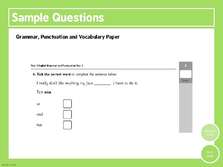 Sample Questions Grammar, Punctuation and Vocabulary Paper chapter menu next page Sample Questions Grammar, Punctuation and Vocabulary Paper chapter menu next page