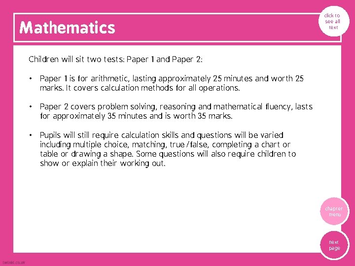 Mathematics click to see all text Children will sit two tests: Paper 1 and Mathematics click to see all text Children will sit two tests: Paper 1 and