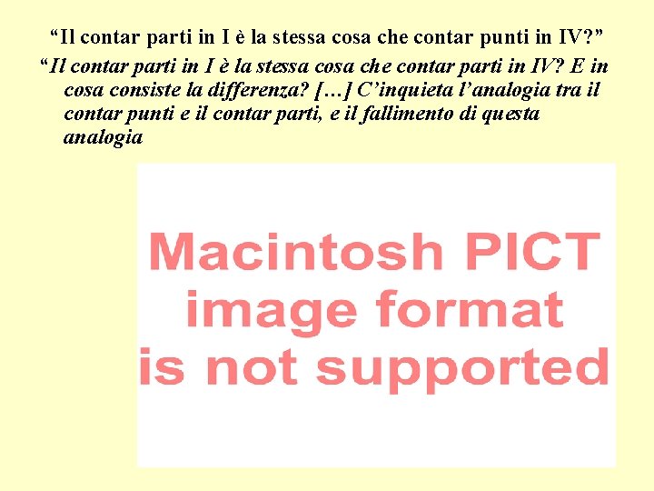 “Il contar parti in I è la stessa cosa che contar punti in IV?