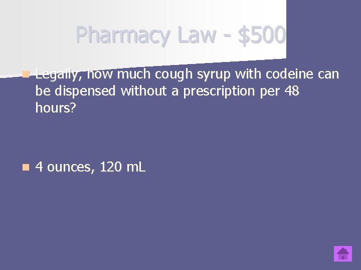 Pharmacy Law - $500 n Legally, how much cough syrup with codeine can be Pharmacy Law - $500 n Legally, how much cough syrup with codeine can be