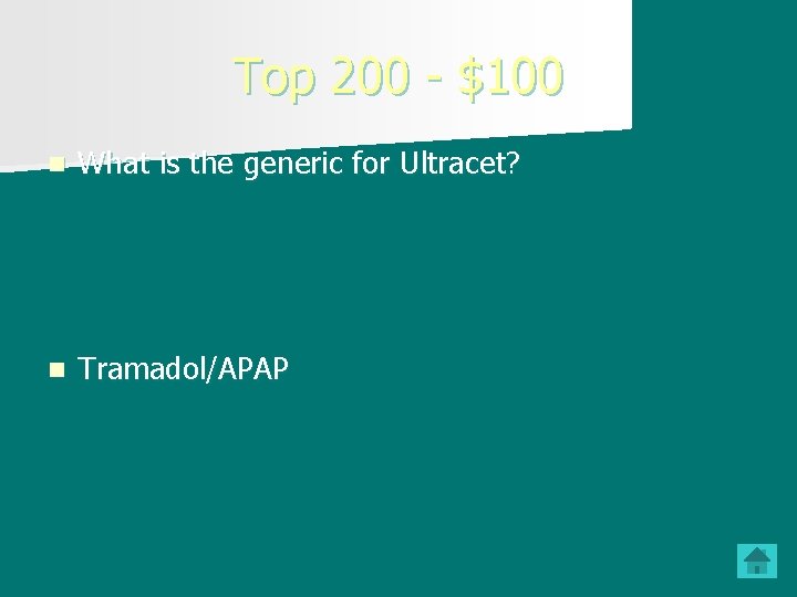 Top 200 - $100 n What is the generic for Ultracet? n Tramadol/APAP Top 200 - $100 n What is the generic for Ultracet? n Tramadol/APAP