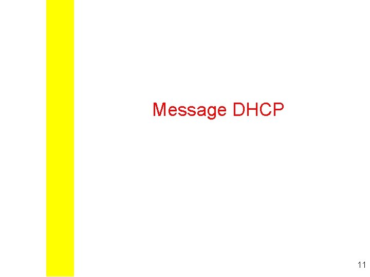 Message DHCP 11 
