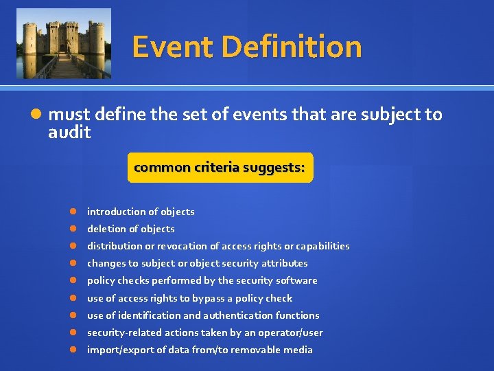 Event Definition must define the set of events that are subject to audit common