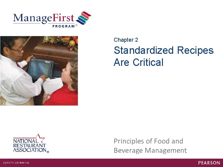 Chapter 2 Standardized Recipes Are Critical Principles of Food and Beverage Management 