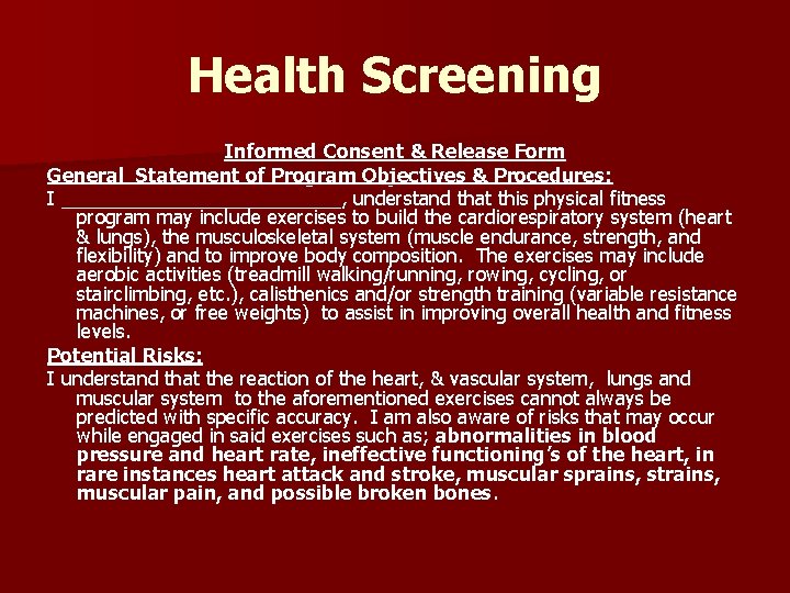 Health Screening Informed Consent & Release Form General Statement of Program Objectives & Procedures: