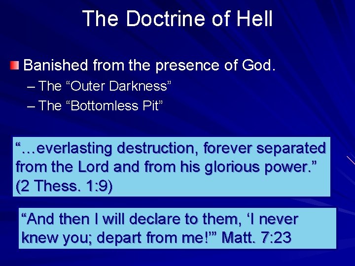 The Doctrine of Hell Banished from the presence of God. – The “Outer Darkness”