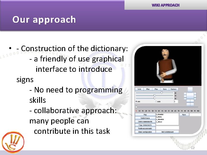 Our approach • - Construction of the dictionary: - a friendly of use graphical Our approach • - Construction of the dictionary: - a friendly of use graphical