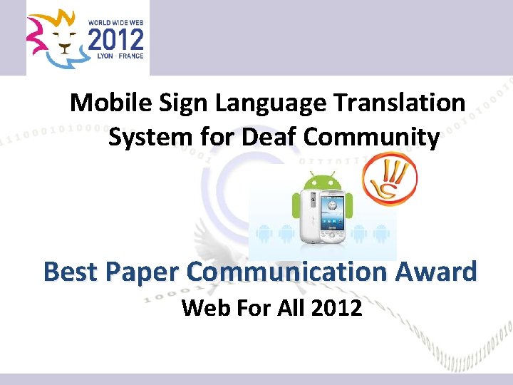Mobile Sign Language Translation System for Deaf Community Best Paper Communication Award Web For Mobile Sign Language Translation System for Deaf Community Best Paper Communication Award Web For