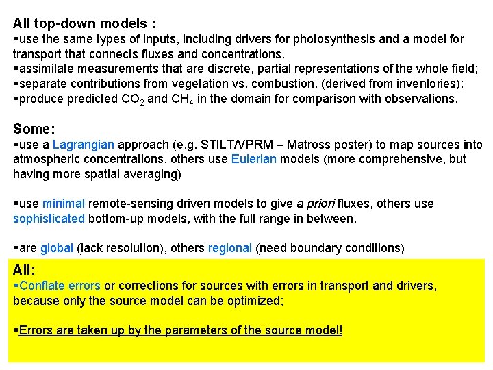 All top-down models : §use the same types of inputs, including drivers for photosynthesis