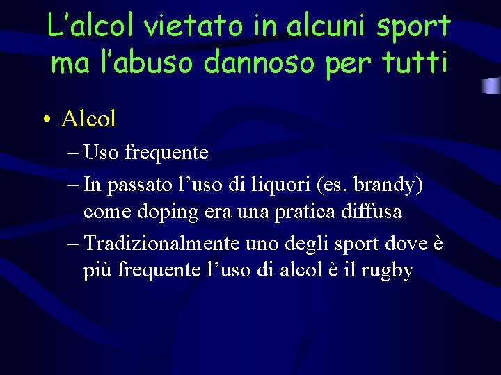 L’alcol vietato in alcuni sport ma l’abuso dannoso per tutti • Alcol – Uso