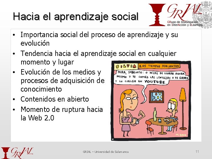 Hacia el aprendizaje social • Importancia social del proceso de aprendizaje y su evolución