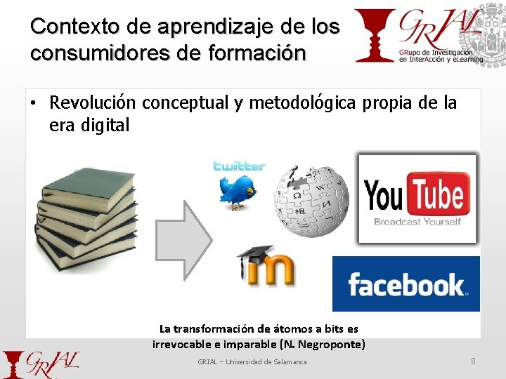 Contexto de aprendizaje de los consumidores de formación • Revolución conceptual y metodológica propia