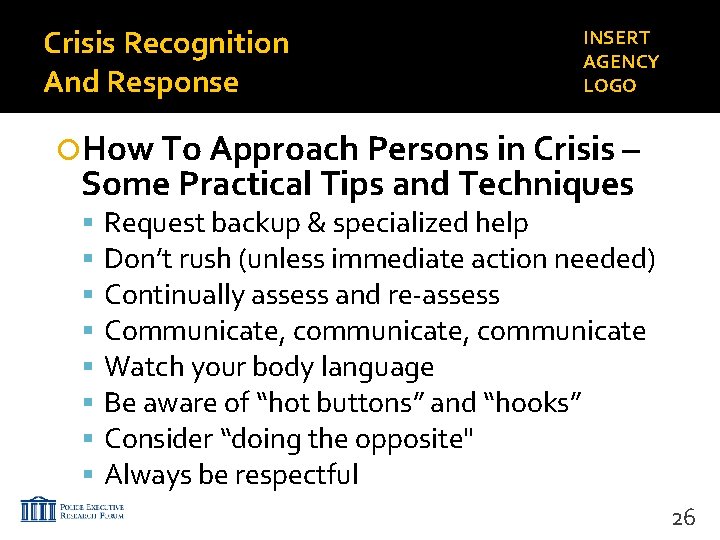 Crisis Recognition And Response INSERT AGENCY LOGO How To Approach Persons in Crisis –