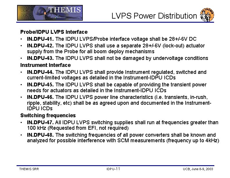 LVPS Power Distribution Probe/IDPU LVPS Interface • IN. DPU-41. The IDPU LVPS/Probe interface voltage