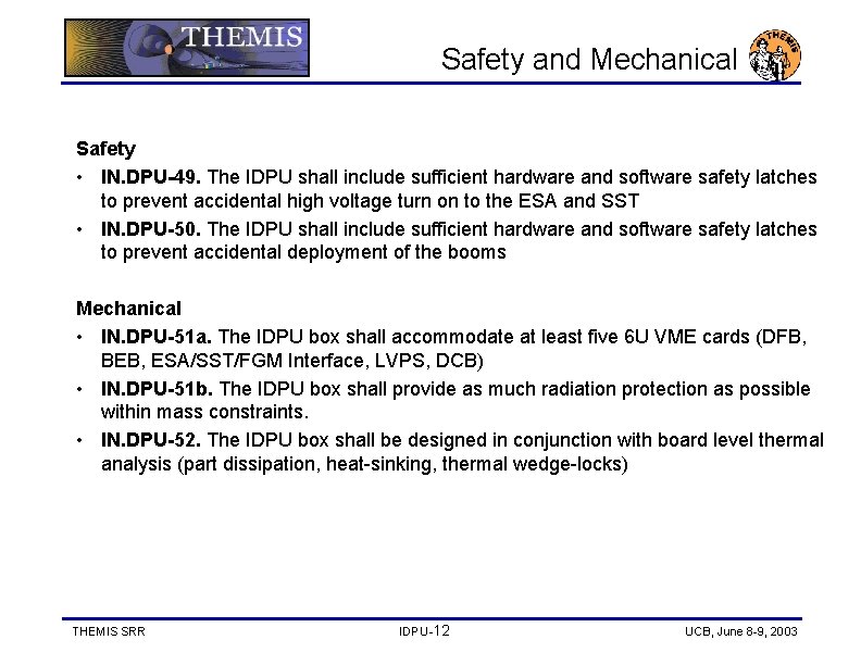 Safety and Mechanical Safety • IN. DPU-49. The IDPU shall include sufficient hardware and