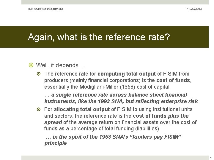 IMF Statistics Department 11/20/2012 Again, what is the reference rate? Well, it depends …