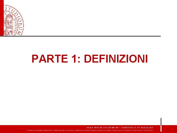 PARTE 1: DEFINIZIONI 