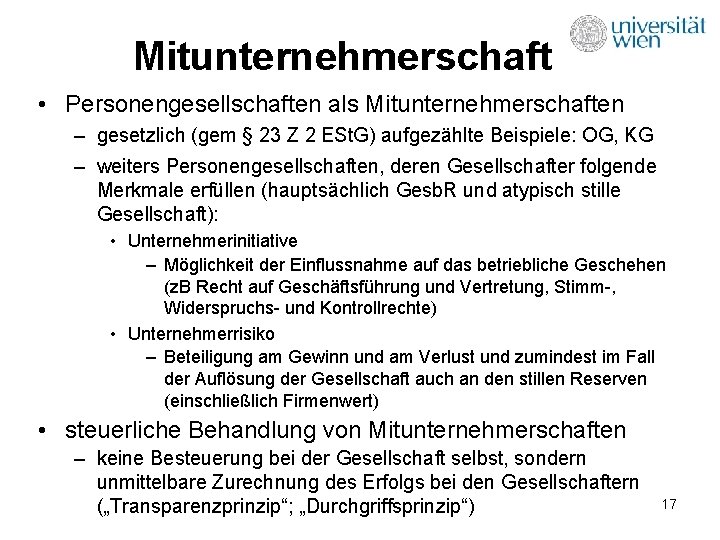 Mitunternehmerschaft • Personengesellschaften als Mitunternehmerschaften – gesetzlich (gem § 23 Z 2 ESt. G)