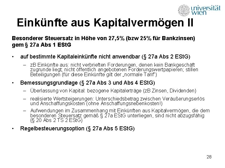 Einkünfte aus Kapitalvermögen II Besonderer Steuersatz in Höhe von 27, 5% (bzw 25% für