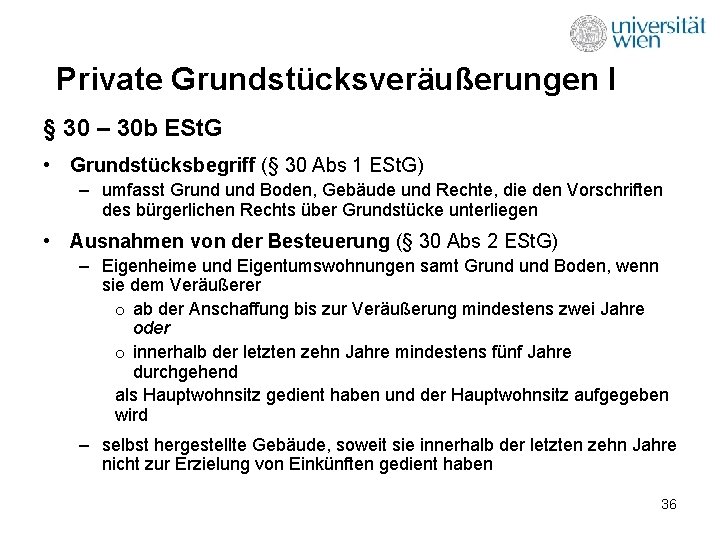 Private Grundstücksveräußerungen I § 30 – 30 b ESt. G • Grundstücksbegriff (§ 30