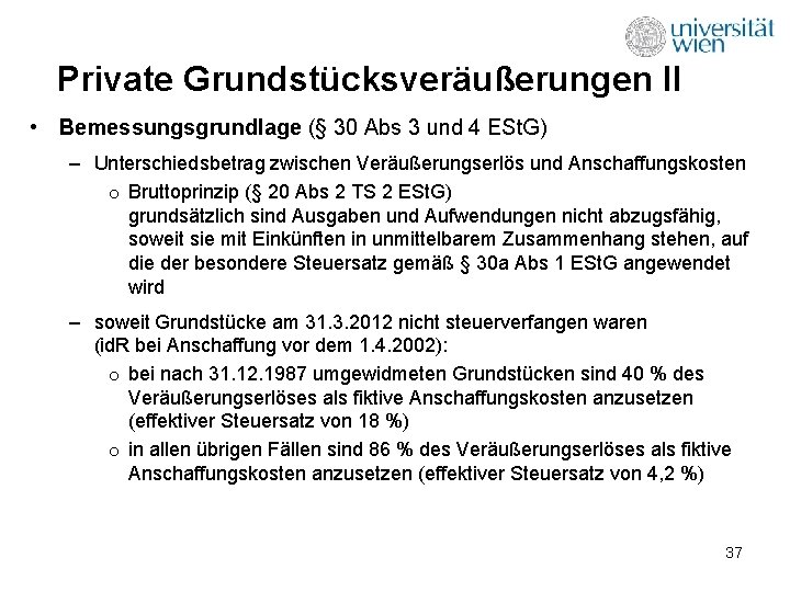 Private Grundstücksveräußerungen II • Bemessungsgrundlage (§ 30 Abs 3 und 4 ESt. G) –