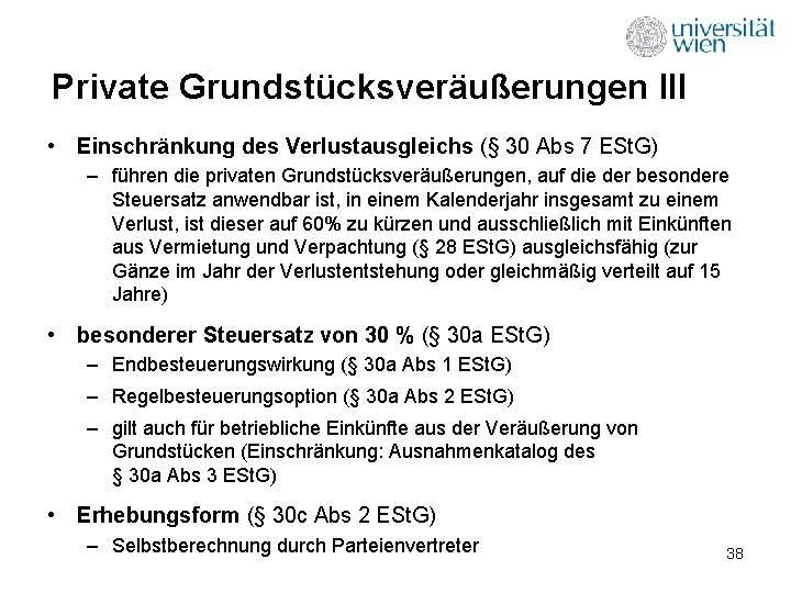 Private Grundstücksveräußerungen III • Einschränkung des Verlustausgleichs (§ 30 Abs 7 ESt. G) –