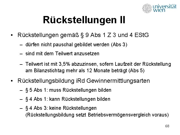 Rückstellungen II • Rückstellungen gemäß § 9 Abs 1 Z 3 und 4 ESt.