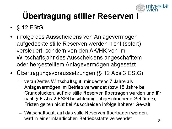 Übertragung stiller Reserven I • § 12 ESt. G • infolge des Ausscheidens von