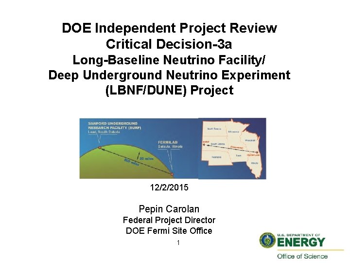 DOE Independent Project Review Critical Decision-3 a Long-Baseline Neutrino Facility/ Deep Underground Neutrino Experiment