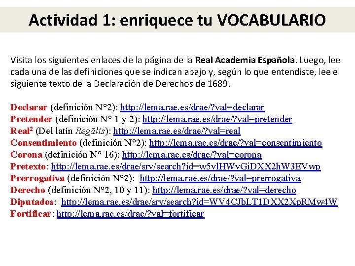 Actividad 1: enriquece tu VOCABULARIO Visita los siguientes enlaces de la página de la