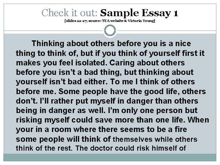 Check it out: Sample Essay 1 [slides 22 -27; source: TEA website & Victoria