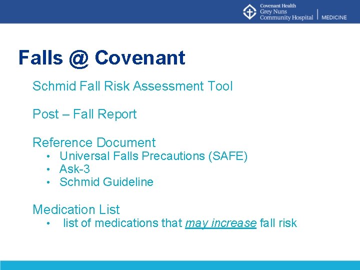 Falls @ Covenant Schmid Fall Risk Assessment Tool Post – Fall Report Reference Document