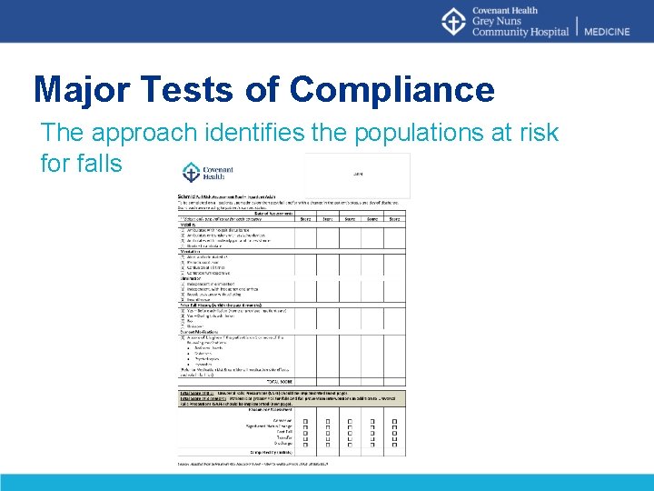 Major Tests of Compliance The approach identifies the populations at risk for falls 