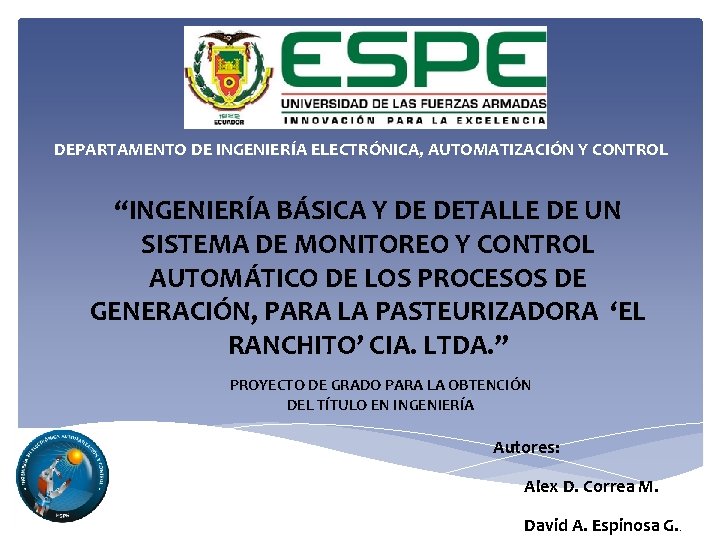 DEPARTAMENTO DE INGENIERÍA ELECTRÓNICA, AUTOMATIZACIÓN Y CONTROL “INGENIERÍA BÁSICA Y DE DETALLE DE UN