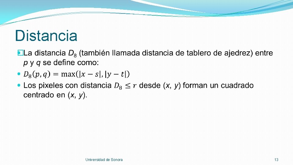 Distancia � Universidad de Sonora 13 